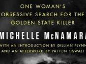 I'll Gone Dark: Woman's Obsessive Search Golden State Killer Michelle McNamara- Feature Review