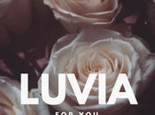 Luvia ‘For You’