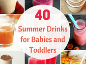 Healthy Summer Drinks Babies Toddlers