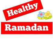 Have Healthy Ramadan