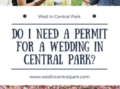 Need Permit Wedding Central Park?