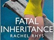 Fatal Inheritance Rachel Rhys