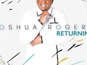 Joshua Rogers Releases Album ‘Returning;’ Performs Atlanta’s ‘iPraise Live’
