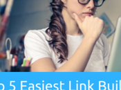 Easiest Link Building Strategies Attract Quality Links 2019