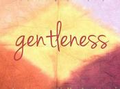 Word Week: Fruit Spirit, Gentleness