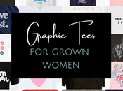 Graphic Tees Grown Women