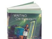 Book, Waiting Humanity!