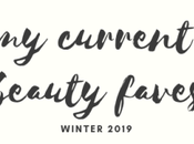 Current Beauty Faves: Winter 2019