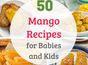 Healthy Mango Recipes Babies Kids
