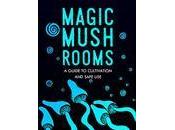BOOK REVIEW: Magic Mushrooms Hank Bryant Israel Bouseman