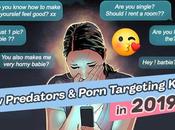 Predators Porn Targeting Kid’s 2019: Parents Should Prepare Scared?