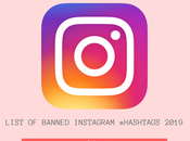 Complete List Banned Instagram #Hashtags 2019