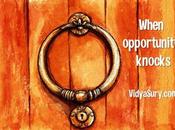 When Opportunity Knocks