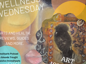 Arts Wellness Wednesdays Episode Podcast