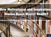 Reading Motivational Inspirational Stories Boost Mental Health?