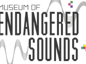 Museum Endangered Sounds