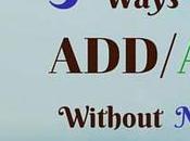 Ways Treat ADD/ADHD Without Medication