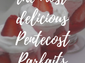 Pentecost Parfaits