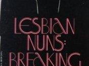 Emily Reviews Lesbian Nuns: Breaking Silence Rosemary Curb Nancy Manahan