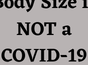 Study Body Size COVID-19 Risk Factor