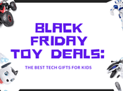 Black Friday Deals: Best Tech Gifts Kids