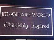 Imaginary World: Childlishly Inspired