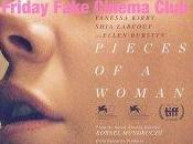 #FridayFakeCinemaClub Friday 2021 Pieces Woman