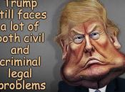 Trump Facing Civil Criminal Legal Problems