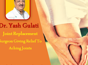 Yash Gulati Joint Replacement Surgeon Giving Relief Aching Joints