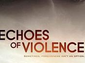 Echoes Violence (2021) Movie Review