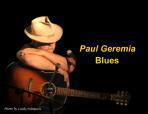 Blues Living Legend PAUL GEREMIA Tour Northeast