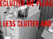 Less Clutter, More