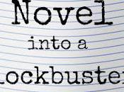 Turn Your Novel Into Blockbuster (Seriously)