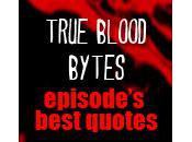 Blood Bytes: Best True Quotes 5.11 ‘Sunset’