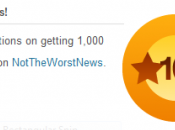 Worst News Just 1,000 “Likes” WordPress! Thank You! Here’s Worse Things!