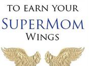 Ways Earn Your SuperMom Wings