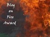 Blog Fire, Which Means It's Award Time!