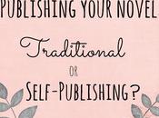 Publishing Your Novel: Traditional Self-Publishing?