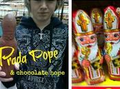 Prada Pope, Chocolate Hope