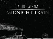 Album Review: Jacob Latham Midnight Train