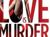 LOVE MURDER Available Paperback 2-26-13