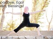 Goodbye Ego, Hello Blessings Clever Yoga with Misha