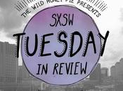 Sxsw Tuesday Review [photos]