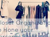 Honing Your Personal Style Through Closet Organization