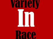 Variety Race Question Racism)