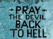 Pray Devil Back Hell.