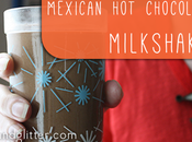 Guest Blogger: Glue Glitter Mexican Chocolate Milkshake Cinco Mayo!