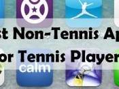 Best Non-Tennis Apps Tennis Players