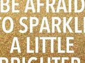 Silent Sunday Quote Sparkle Away!