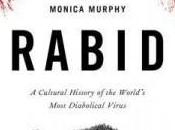 Book Review: Rabid: Cultural History World’s Most Diabolical Virus